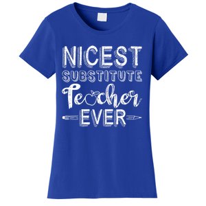 Nicest Substitute Teacher Ever Teacher Appreciation Great Gift Women's T-Shirt