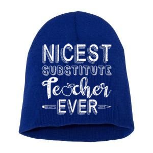 Nicest Substitute Teacher Ever Teacher Appreciation Great Gift Short Acrylic Beanie