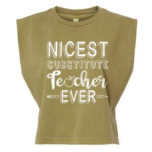 Nicest Substitute Teacher Ever Teacher Appreciation Great Gift Garment-Dyed Women's Muscle Tee