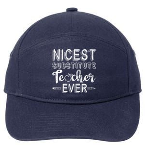 Nicest Substitute Teacher Ever Teacher Appreciation Great Gift 7-Panel Snapback Hat