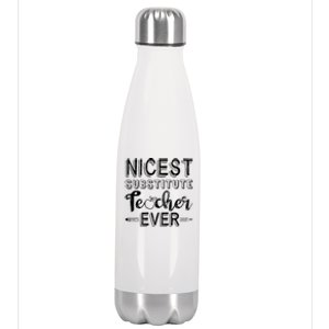 Nicest Substitute Teacher Ever Teacher Appreciation Great Gift Stainless Steel Insulated Water Bottle