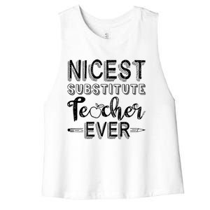 Nicest Substitute Teacher Ever Teacher Appreciation Great Gift Women's Racerback Cropped Tank