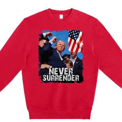 Never Surrender Trump Rushed Offstage With Blood Shooting Premium Crewneck Sweatshirt