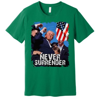 Never Surrender Trump Rushed Offstage With Blood Shooting Premium T-Shirt