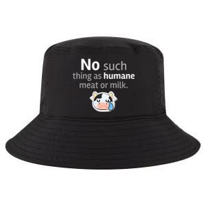 No Such Thing As Hue Meat Or Milk Crying Cow Cool Gift Cool Comfort Performance Bucket Hat