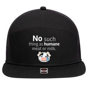 No Such Thing As Hue Meat Or Milk Crying Cow Cool Gift 7 Panel Mesh Trucker Snapback Hat