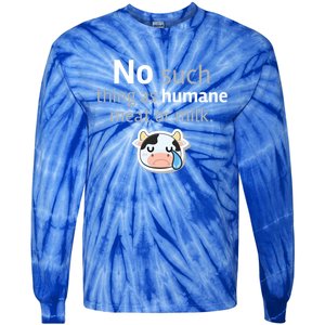 No Such Thing As Hue Meat Or Milk Crying Cow Cool Gift Tie-Dye Long Sleeve Shirt