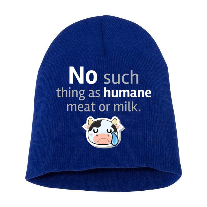 No Such Thing As Hue Meat Or Milk Crying Cow Cool Gift Short Acrylic Beanie