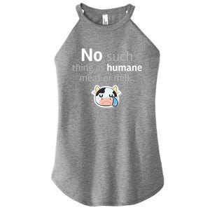 No Such Thing As Hue Meat Or Milk Crying Cow Cool Gift Women's Perfect Tri Rocker Tank