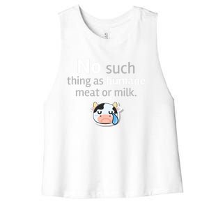 No Such Thing As Hue Meat Or Milk Crying Cow Cool Gift Women's Racerback Cropped Tank