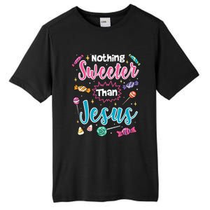 Nothing Sweeter Than Jesus Christian Faith Candy Meaningful Gift Tall Fusion ChromaSoft Performance T-Shirt