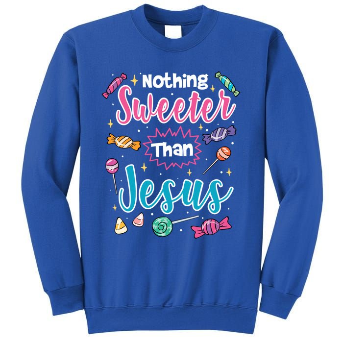 Nothing Sweeter Than Jesus Christian Faith Candy Meaningful Gift Sweatshirt