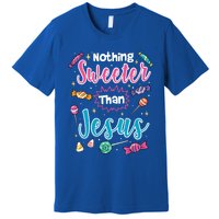 Nothing Sweeter Than Jesus Christian Faith Candy Meaningful Gift Premium T-Shirt