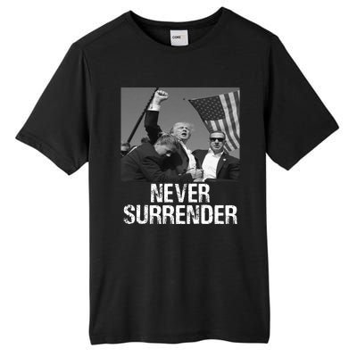 Never Surrender Trump Statement Shooting Pray For Trump Tall Fusion ChromaSoft Performance T-Shirt