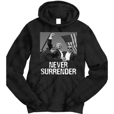 Never Surrender Trump Statement Shooting Pray For Trump Tie Dye Hoodie