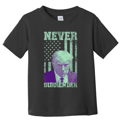 Never Surrender Trump Mugshot Toddler T-Shirt