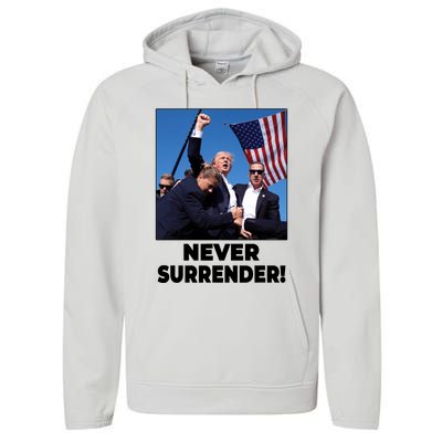 Never Surrender Trump Rally Shooting Donald Trump Statement Performance Fleece Hoodie