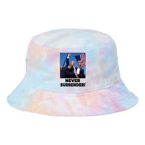 Never Surrender Trump Rally Shooting Donald Trump Statement Tie Dye Newport Bucket Hat