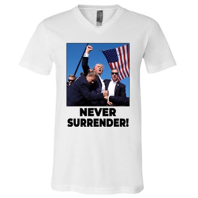 Never Surrender Trump Rally Shooting Donald Trump Statement V-Neck T-Shirt