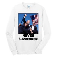 Never Surrender Trump Rally Shooting Donald Trump Statement Tall Long Sleeve T-Shirt