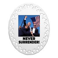 Never Surrender Trump Rally Shooting Donald Trump Statement Ceramic Oval Ornament