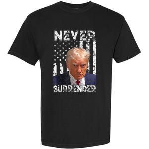 Never Surrender Trump Mug Shot 2024 American Flag Garment-Dyed Heavyweight T-Shirt