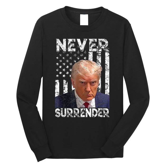 Never Surrender Trump Mug Shot 2024 American Flag Long Sleeve Shirt