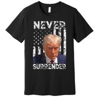 Never Surrender Trump Mug Shot 2024 American Flag Premium T-Shirt