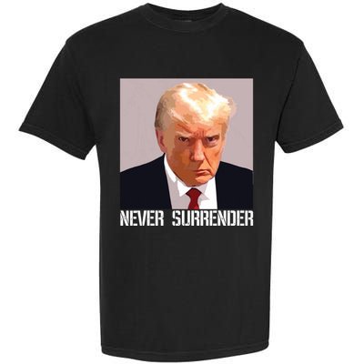 Never Surrender Trump Legend Trump Free Trump Garment-Dyed Heavyweight T-Shirt