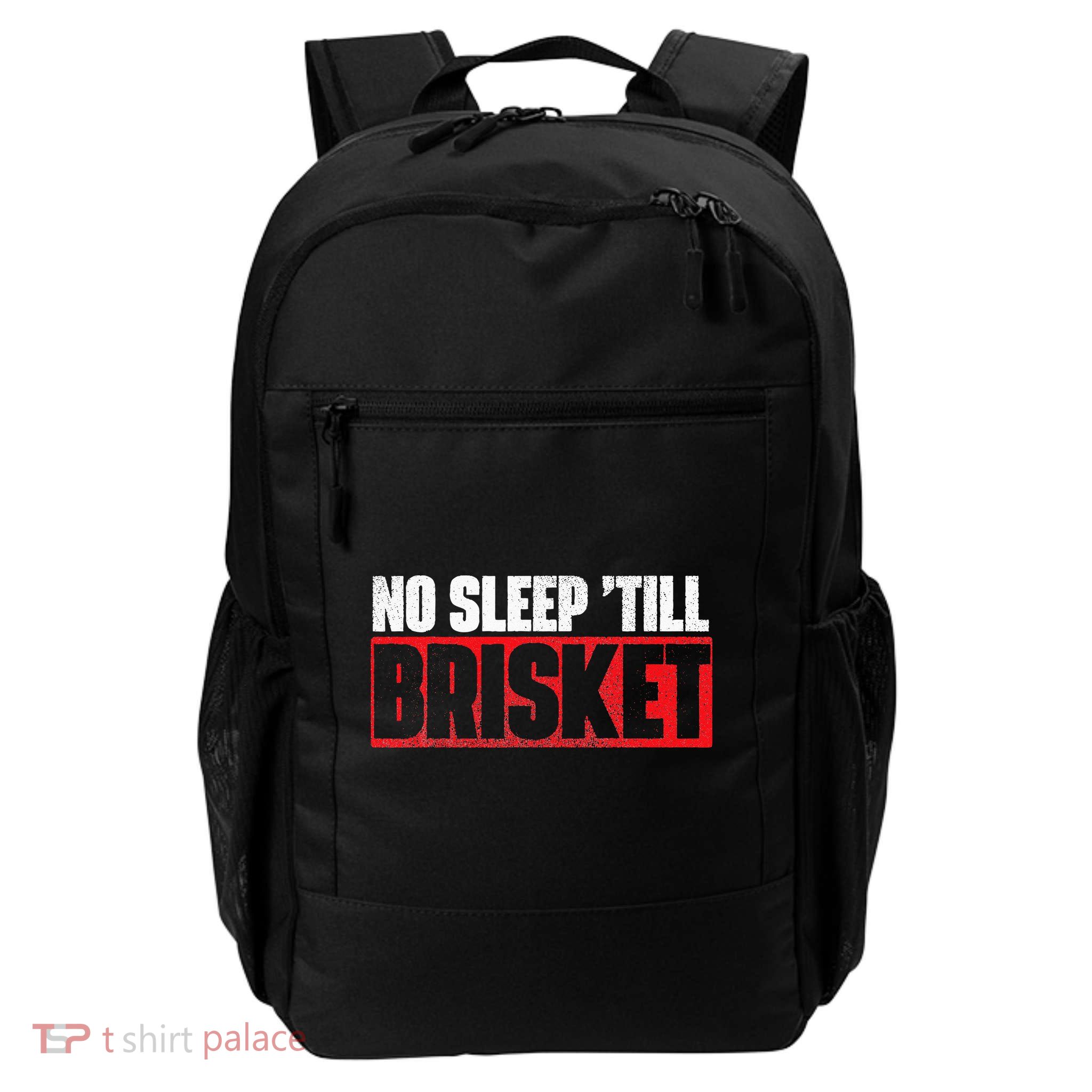 No Sleep Till Brisket Pitmaster BBQ Lover Smoker Grilling Daily Commute Backpack