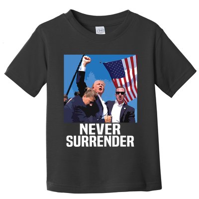 Never Surrender Trump Toddler T-Shirt