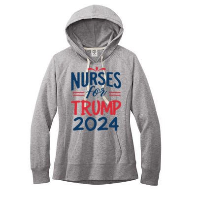 Nurses Support Trump 2024 Reelection Nurses For Trump 2024 Women's Fleece Hoodie