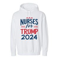 Nurses Support Trump 2024 Reelection Nurses For Trump 2024 Garment-Dyed Fleece Hoodie