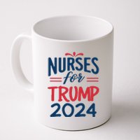 Nurses Support Trump 2024 Reelection Nurses For Trump 2024 Coffee Mug