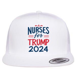 Nurses Support Trump 2024 Reelection Nurses For Trump 2024 Flat Bill Trucker Hat