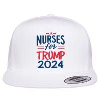 Nurses Support Trump 2024 Reelection Nurses For Trump 2024 Flat Bill Trucker Hat