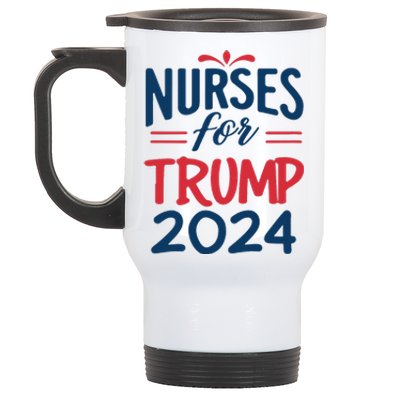 Nurses Support Trump 2024 Reelection Nurses For Trump 2024 Stainless Steel Travel Mug