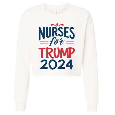 Nurses Support Trump 2024 Reelection Nurses For Trump 2024 Cropped Pullover Crew