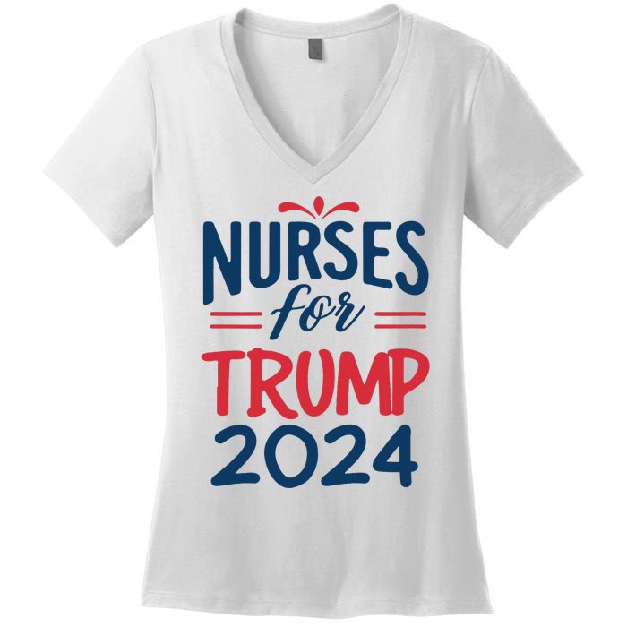 Nurses Support Trump 2024 Reelection Nurses For Trump 2024 Women's V-Neck T-Shirt