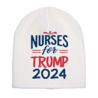 Nurses Support Trump 2024 Reelection Nurses For Trump 2024 Short Acrylic Beanie