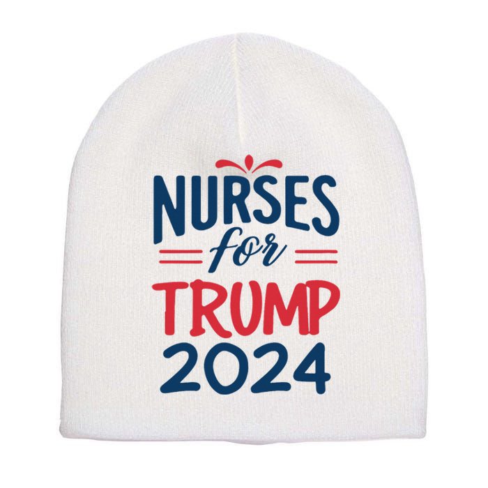 Nurses Support Trump 2024 Reelection Nurses For Trump 2024 Short Acrylic Beanie