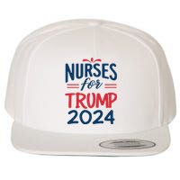 Nurses Support Trump 2024 Reelection Nurses For Trump 2024 Wool Snapback Cap