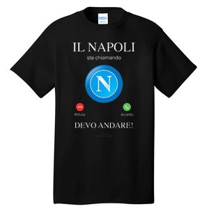 Napoli Soccer Team Is Calling Funny Phone Call Screen Team Tall T-Shirt