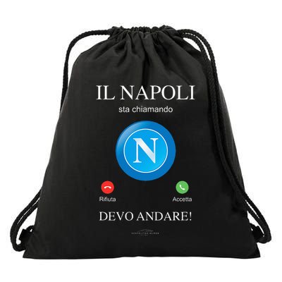 Napoli Soccer Team Is Calling Funny Phone Call Screen Team Drawstring Bag
