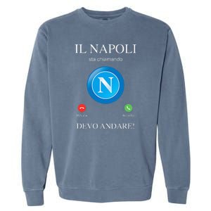 Napoli Soccer Team Is Calling Funny Phone Call Screen Team Garment-Dyed Sweatshirt