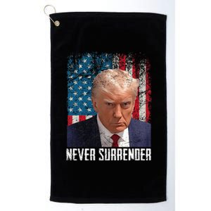 Never Surrender Trump Mug Shot 2024 President American Flag Platinum Collection Golf Towel