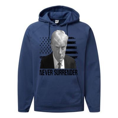 Never Surrender Trump Mug Shot 2024 Performance Fleece Hoodie