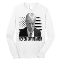 Never Surrender Trump Mug Shot 2024 Long Sleeve Shirt