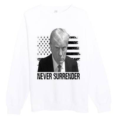 Never Surrender Trump Mug Shot 2024 Premium Crewneck Sweatshirt