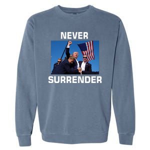 Never Surrender Trump Pennsylvania Rally Garment-Dyed Sweatshirt